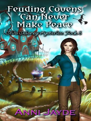 cover image of Feuding Covens Can Never Make Peace